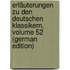 Erläuterungen Zu Den Deutschen Klassikern, Volume 52 (German Edition)