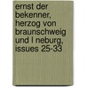 Ernst Der Bekenner, Herzog Von Braunschweig Und L Neburg, Issues 25-33 door Adolf Wrede