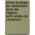 Ethno-écologie de Combretum dans les régions semi-arides du Cameroun