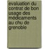 Evaluation Du Contrat De Bon Usage Des Médicaments Au Chu De Grenoble