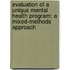 Evaluation of a Unique Mental Health Program: A Mixed-Methods Approach