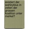 Existiert Der Wahlzyklus in Zeiten Der Grossen Koalition Unter Merkel? door Samuel Beuttler