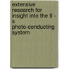 Extensive Research for Insight into the Tl - S Photo-conducting System by Badr Aly