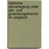 Faktische Sitzverlegung Unter Sitz- Und Gruendungstheorie Im Vergleich by Annette Trost