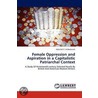 Female Oppression and Aspiration in a Capitalistic Patriarchal Context by Abdullah F. Al-Badarneh