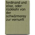 Ferdinand und Elise, oder: Rückkehr von der Schwärmerey zur Vernunft