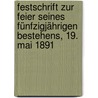 Festschrift zur Feier seines fünfzigjährigen Bestehens, 19. Mai 1891 door Berliner Künstler Verein