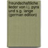 Freundschaftliche Lieder Von I.J. Pyra Und S.G. Lange (German Edition)