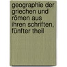 Geographie der Griechen und Römen aus ihren Schriften, Fünfter Theil door Konrad Mannert