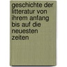 Geschichte Der Litteratur Von Ihrem Anfang Bis Auf Die Neuesten Zeiten door Carl Friedrich Studlin