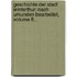 Geschichte Der Stadt Winterthur: Nach Urkunden Bearbeitet, Volume 8...