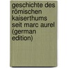 Geschichte Des Römischen Kaiserthums Seit Marc Aurel (German Edition) by Wilhelm Theodor Stahr Adolf