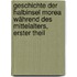 Geschichte der halbinsel Morea während des Mittelalters, Erster Theil
