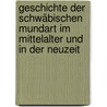 Geschichte der schwäbischen Mundart im Mittelalter und in der Neuzeit door Friedrich Kauffmann
