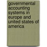 Governmental Accounting Systems in Europe and United States of America door Diana Walkinstik-Man-Alone