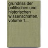 Grundriss Der Politischen Und Historischen Wissenschaften, Volume 1... by Friedrich Schmitthenner