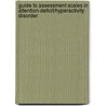 Guide to Assessment Scales in Attention-Deficit/Hyperactivity Disorder by Scott H. Kollins