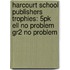 Harcourt School Publishers Trophies: 5Pk Ell No Problem Gr2 No Problem