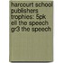 Harcourt School Publishers Trophies: 5Pk Ell The Speech Gr3 The Speech