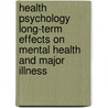 Health Psychology Long-term Effects on Mental Health and Major Illness door Ahmed Alkhalaf