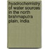 Hyadrochemistry of Water Sources in The North Brahmaputra Plain, India