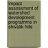 Impact Assessment of Watershed Development Programme in Shivalik Hills