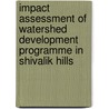 Impact Assessment of Watershed Development Programme in Shivalik Hills door Narinder Deep Singh