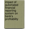 Impact of Automated Financial Reporting System on Bank's Profitability door Tehreem Khan
