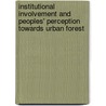 Institutional Involvement and peoples' perception towards urban forest door Rajesh Bista