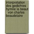 Interpretation Des Gedichtes  Hymne La Beaut   Von Charles Beaudelaire