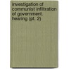Investigation Of Communist Infiltration Of Government. Hearing (pt. 2) door United States Congress Activities