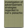 Investigation of advertisement strategies regarded to Iran's pistachio door Tahereh Sadeghi