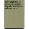 Jahresberichte für neuere deutsche Litteraturgeschichte, Zehnter Band door Julius Elias