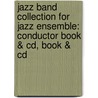Jazz Band Collection For Jazz Ensemble: Conductor Book & Cd, Book & Cd door Alfred Publishing