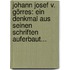 Johann Josef V. Görres: Ein Denkmal Aus Seinen Schriften Auferbaut...