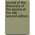 Journal of the Discovery of the Source of the Nile ... Second edition.