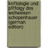 Kniftologie Und Pfiffolgy Des Weltweisen Schopenhauer (German Edition)