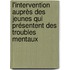 L'intervention auprès des jeunes qui présentent des troubles mentaux