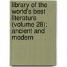 Library of the World's Best Literature (Volume 28); Ancient and Modern door Charles Dudley Warner