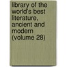Library of the World's Best Literature, Ancient and Modern (Volume 28) door Charles Dudley Warner