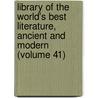 Library of the World's Best Literature, Ancient and Modern (Volume 41) door Charles Dudley Warner