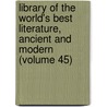 Library of the World's Best Literature, Ancient and Modern (Volume 45) door Charles Dudley Warner