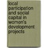 Local Participation and Social Capital in Women's Development Projects