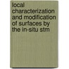 Local Characterization And Modification Of Surfaces By The In-situ Stm door Felice Carlo Simeone