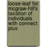 Loose-Leaf for McGraw-Hill's Taxation of Individuals with Connect Plus