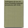 Mathspace Cd-Rom For Larson/Hostetler/Edwards' Precalculus With Limits door Ron Larson