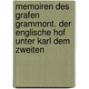 Memoiren des Grafen Grammont. Der englische Hof unter Karl dem Zweiten door Antoine Hamilton