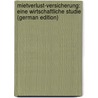 Mietverlust-Versicherung: Eine Wirtschaftliche Studie (German Edition) door Manes Alfred