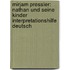 Mirjam Pressler: Nathan und seine Kinder  Interpretationshilfe Deutsch
