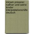Mirjam Pressler: Nathan und seine Kinder  Interpretationshilfe Deutsch